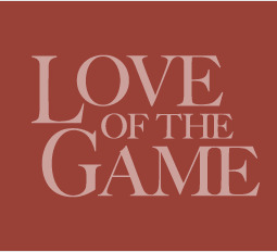 Love of the Game Timed