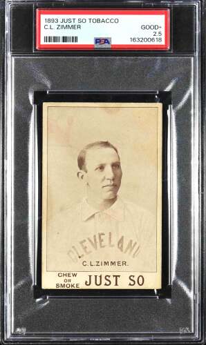 1893 Just So Tobacco C.L. "Chief" Zimmer - PSA GOOD+ 2.5