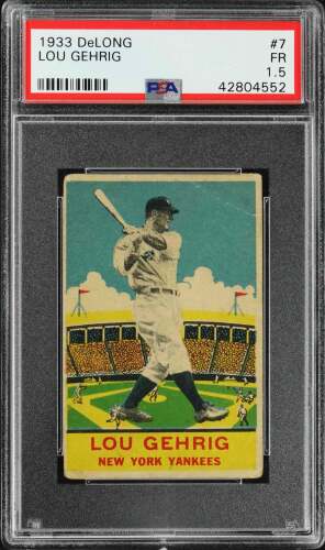 1933 DeLong Gum #7 Lou Gehrig (HOF) - PSA FR 1.5