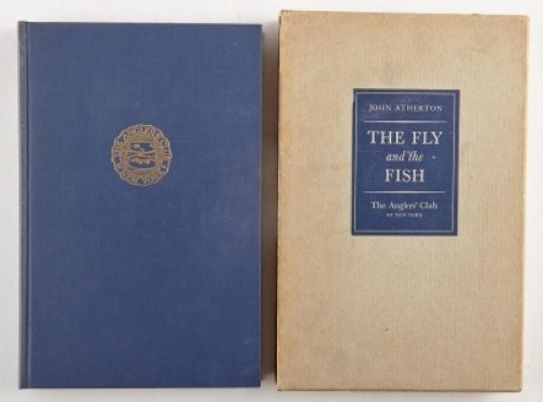 [ANGLERS' CLUB OF NEW YORK] ATHERTON, JOHN The Fly and the Fish.