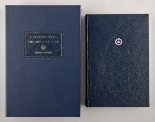 [ANGLERS' CLUB OF NEW YORK] A Century with the Anglers' Club.